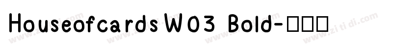 HouseofcardsW03 Bold字体转换